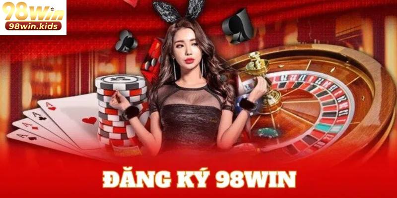 98Win 39 Quy trình thực hiện các thao tác trải nghiệm tại nhà cái 98Win